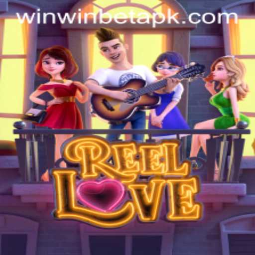 Exploring the Exciting World of ReelLove: A Deep Dive Into WinWinBET's Popular Game